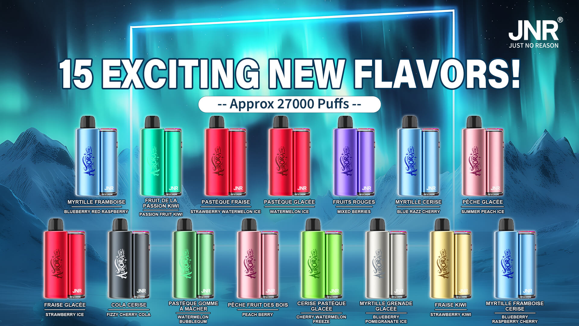 JNR AURORA 27000 Puffs Disposable Vape Flavors